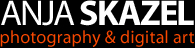 ANJA SKAZEL - photography & digital art